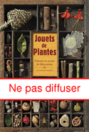 Jouets de plantes [ancienne édition]